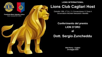 Il Lions Club Cagliari Host ha conferito il premio Lion d’Oro al Dott. Sergio Zuncheddu, imprenditore ed editore